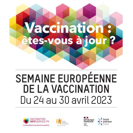 Semaine européenne de la vaccination 2023 : la mobilisation en région 